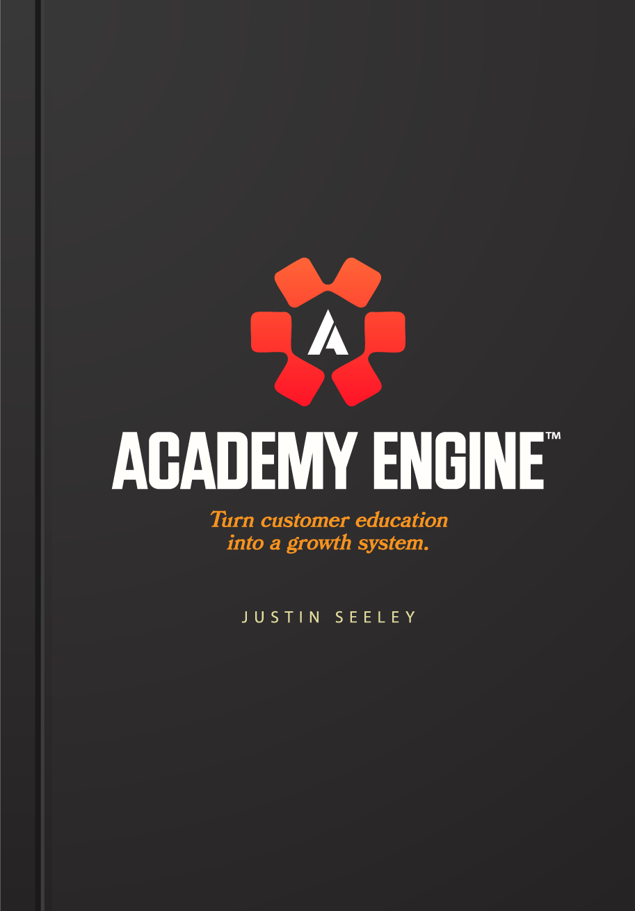 The Academy Engine™ book by Justin Seeley